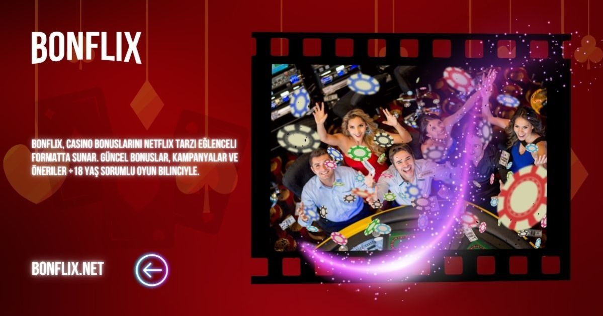 Bonflix – Bonus İzleme Rehberi